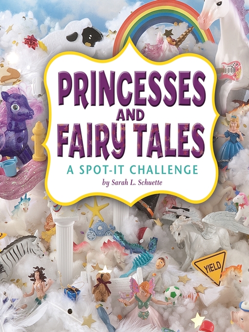 Title details for Princesses and Fairy Tales by Sarah L. Schuette - Available